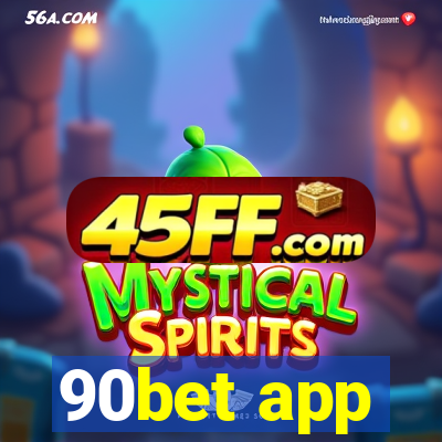 90bet app